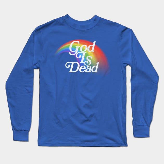 God Is Dead / Retro Faded Design Long Sleeve T-Shirt by DankFutura